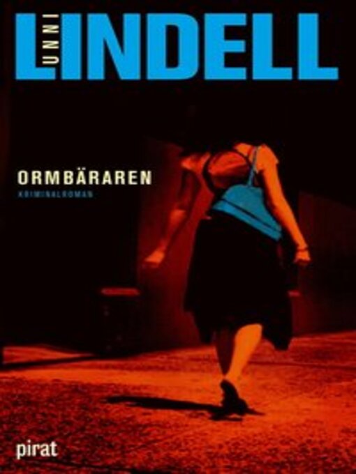 Titeldetaljer för Ormbäraren av Unni Lindell - Tillgänglig